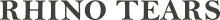 Rhino Tears